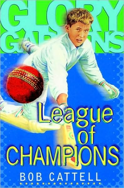 Cover for Bob Cattell · Glory Gardens 5 - League Of Champions (Paperback Book) (1997)