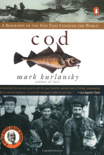 Cover for Mark Kurlansky · Cod: a Biography of the Fish That Changed the World (Pocketbok) (1998)