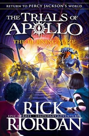 Cover for Rick Riordan · The Burning Maze (The Trials of Apollo Book 3) - The Trials of Apollo (Paperback Book) (2019)