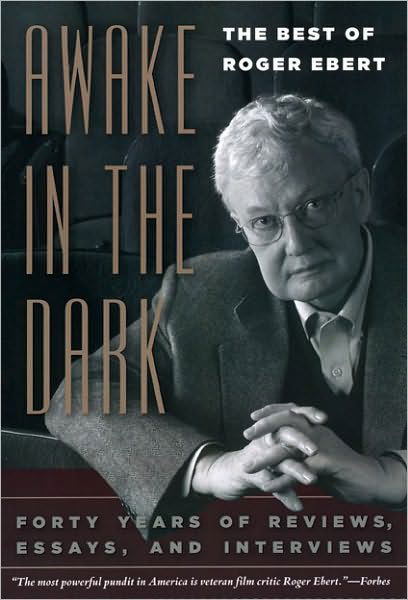 Cover for Roger Ebert · Awake in the Dark: The Best of Roger Ebert (Paperback Book) (2008)