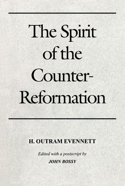 Cover for H. Outram Evennett · The Spirit of the Counter-Reformation (Hardcover Book) (1991)