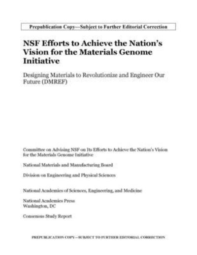 Cover for National Academies of Sciences, Engineering, and Medicine · NSF Efforts to Achieve the Nation's Vision for the Materials Genome Initiative (Book) (2023)