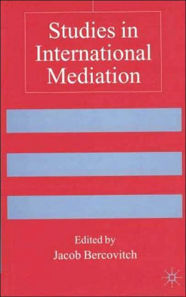 Cover for Jacob Bercovitch · Studies in International Mediation - Advances in Foreign Policy Analysis (Paperback Book) (2002)