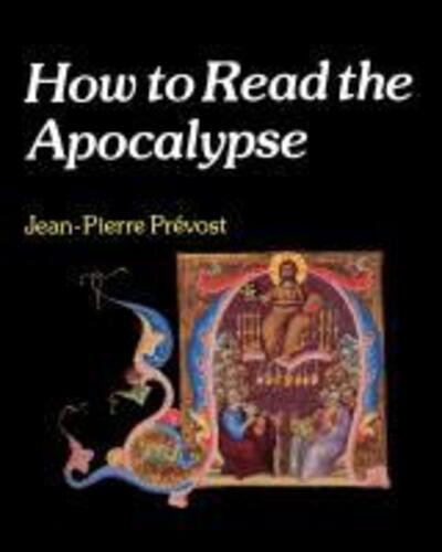 Cover for Jean-Pierre Prevost · How to Read the Apocalypse (Paperback Bog) (2012)