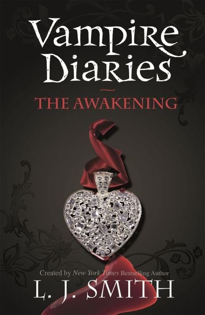 Cover for L.J. Smith · The Vampire Diaries: The Awakening: Book 1 - The Vampire Diaries (Pocketbok) (2007)