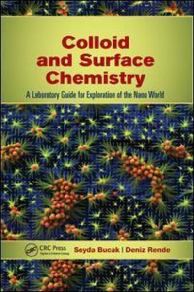 Cover for Seyda Bucak · Colloid and Surface Chemistry: A Laboratory Guide for Exploration of the Nano World (Paperback Book) (2019)