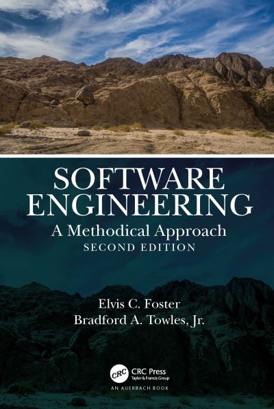 Software Engineering: A Methodical Approach, 2nd Edition - Elvis Foster - Books - Taylor & Francis Ltd - 9780367746018 - July 20, 2021