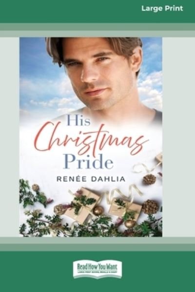 Cover for Renee Dahlia · His Christmas Pride (Book) (2020)