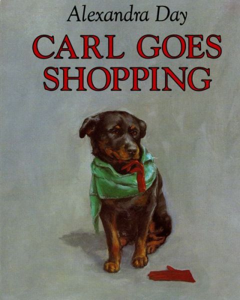 Cover for Alexandra Day · Carl Goes Shopping - Carl (Kartongbok) (1992)