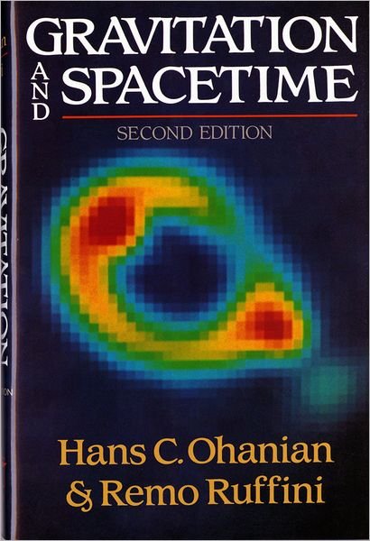 Cover for Ohanian, Hans C. (University of Vermont) · Gravitation and Spacetime (Hardcover Book) [Second edition] (1994)