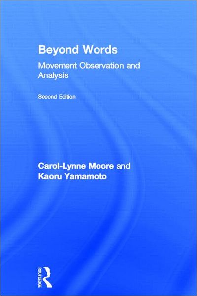 Cover for Carol-Lynne Moore · Beyond Words: Movement Observation and Analysis (Hardcover Book) (2011)