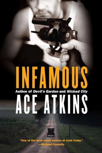 Cover for Ace Atkins · Infamous (Taschenbuch) [Reprint edition] (2011)