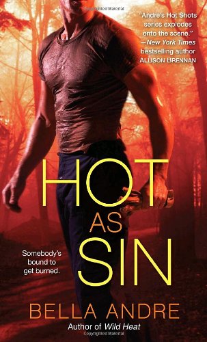 Cover for Bella Andre · Hot As Sin: a Novel (Paperback Book) [Original edition] (2009)