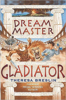 Cover for Theresa Breslin · Dream Master: Gladiator - Dream Master (Paperback Book) (2004)