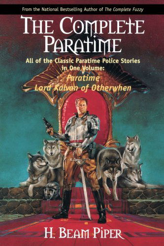 Cover for H. Beam Piper · The Complete Paratime (Paperback Book) (2001)