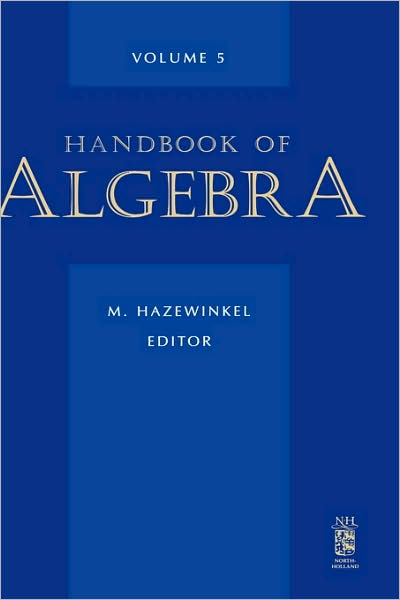 Cover for M. Hazelwinkel · Handbook of Algebra - Handbook of Algebra (Hardcover Book) (2008)