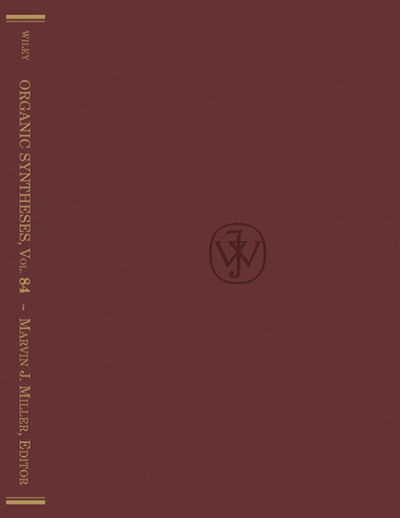 Cover for Miller · Organic Syntheses, Volume 84 - Organic Syntheses (Hardcover Book) (2007)