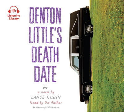 Cover for Lance Rubin · Denton Little's Deathdate (CD) (2015)