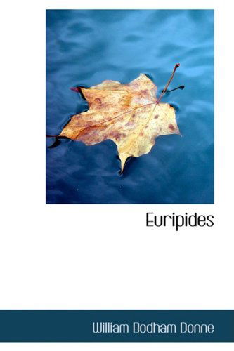 Cover for William Bodham Donne · Euripides (Taschenbuch) (2008)