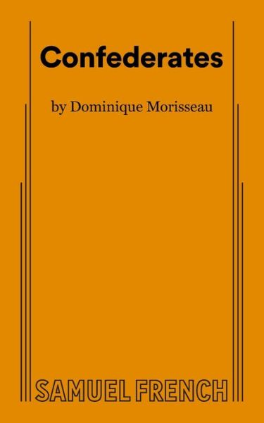 Cover for Dominique Morisseau · Confederates (Paperback Book) (2022)