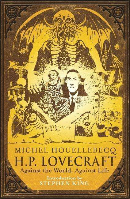 Cover for Michel Houellebecq · H.P. Lovecraft: Against the World, Against Life (Taschenbuch) (2008)