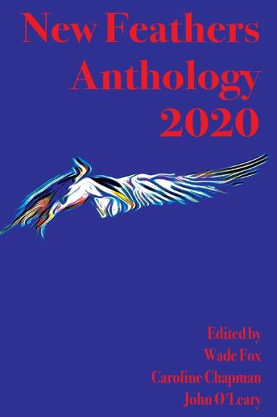 Cover for Wade Fox · New Feathers Anthology 2020 (Paperback Book) (2021)