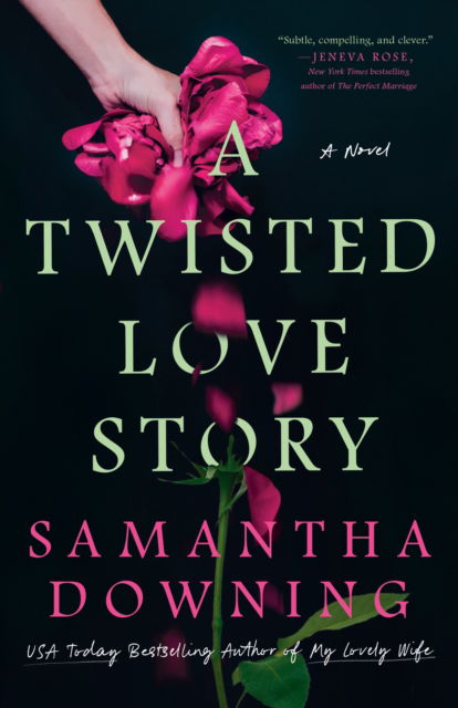 Cover for Samantha Downing · A Twisted Love Story (Pocketbok) (2024)