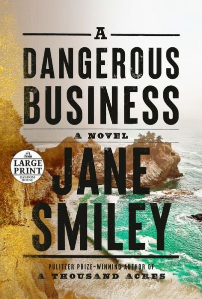 Cover for Jane Smiley · A Dangerous Business: A novel (Paperback Book) (2022)