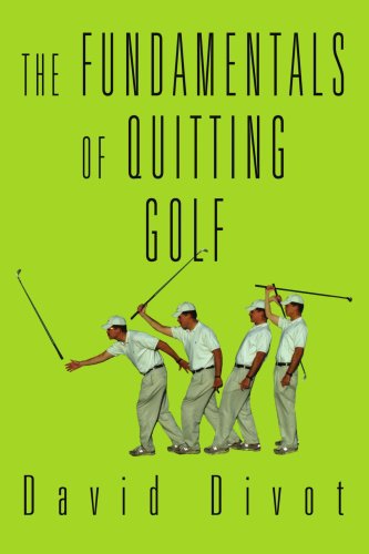 Cover for David Divot · The Fundamentals of Quitting Golf (Paperback Book) (2004)