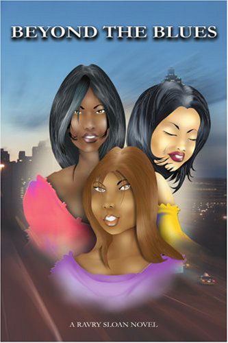 Cover for Ravry Sloan · Beyond the Blues: a Ravry Sloan Novel (Paperback Book) (2004)