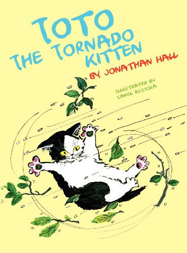 Cover for Jonathan Hall · Toto the Tornado Kitten (Hardcover Book) (2012)