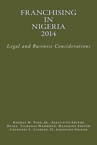 Cover for Kendal H. Tyre Jr. · Franchising in Nigeria 2014: Legal and Business Considerations (Pocketbok) (2013)