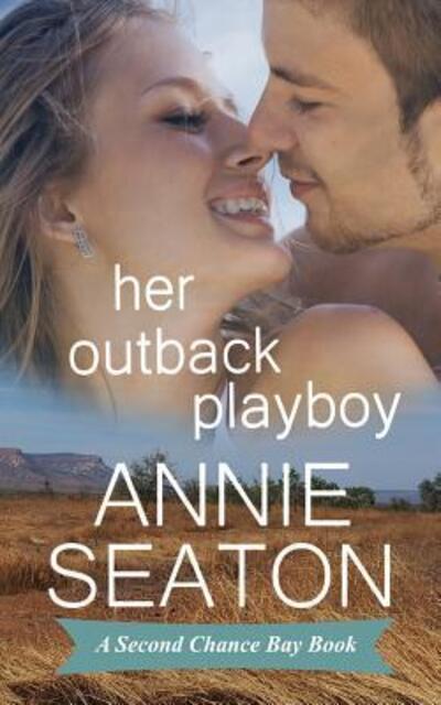 Cover for Annie Seaton · Her Outback Playboy (Paperback Book) (2018)