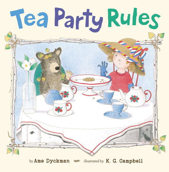 Cover for Ame Dyckman · Tea Party Rules (Hardcover Book) (2013)