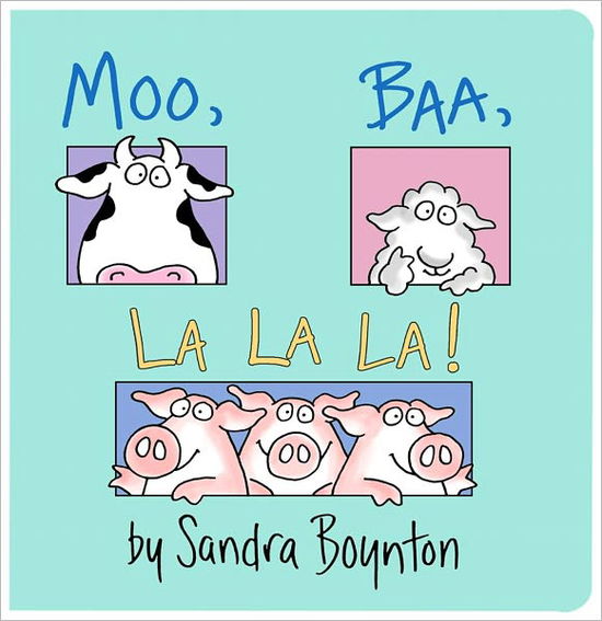 Moo Baa La La La - Sandra Boynton - Kirjat - Little Simon - 9780671449018 - tiistai 30. marraskuuta 1982