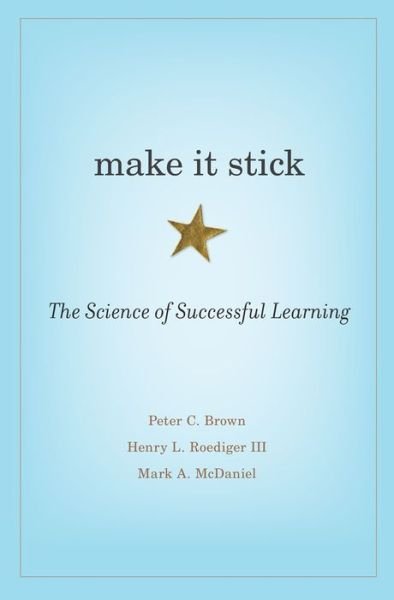 Cover for Peter C. Brown · Make It Stick: The Science of Successful Learning (Gebundenes Buch) (2014)