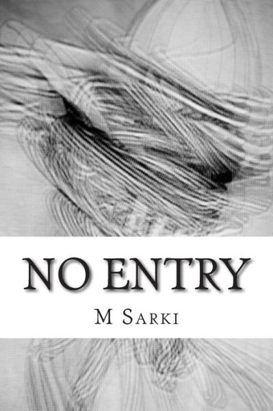 Cover for M Sarki · No Entry (Paperback Book) (2014)