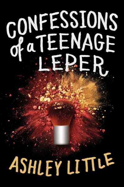 Cover for Ashley Little · Confessions of a Teenage Leper (Paperback Book) (2019)
