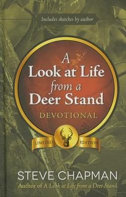 Cover for Steve Chapman · Look at Life from a Deer Stand Devotiona (Hardcover Book) [Limited edition] (2015)