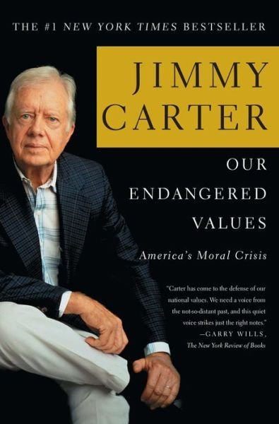 Cover for Jimmy Carter · Our Endangered Values: America's Moral Crisis (Paperback Book) (2006)