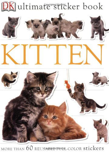 Cover for Dk Publishing · Ultimate Sticker Book: Kitten (Ultimate Sticker Books) (Paperback Book) [Stk edition] (2006)
