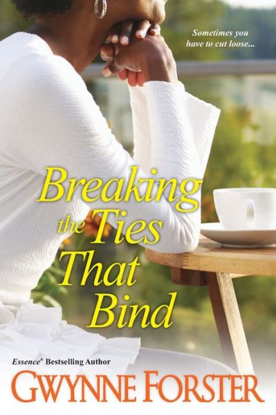 Cover for Gwynne Forster · Breaking The Ties That Bind (Paperback Book) (2011)