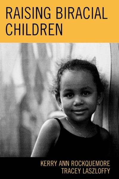 Cover for Kerry Ann Rockquemore · Raising Biracial Children (Paperback Book) (2005)