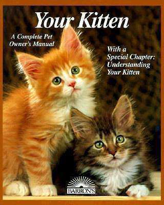 Your Kitten (Barron's Complete Pet Owner's Manuals) - Ute Lehmann - Bøker - Barron's Educational Series - 9780764103018 - 1. februar 1998