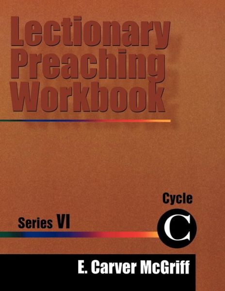 Cover for E. Carver McGriff · Lectionary Preaching Workbook (Paperback Book) (2000)