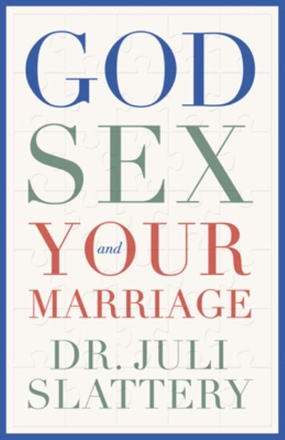 Cover for Moody Publishers · God, Sex, and Your Marriage (Taschenbuch) (2022)