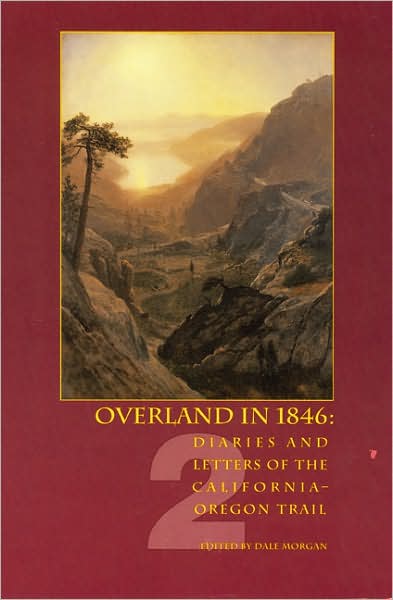 Cover for Dale L. Morgan · Overland in 1846, Volume 2: Diaries and Letters of the California-Oregon Trail (Paperback Book) (1993)