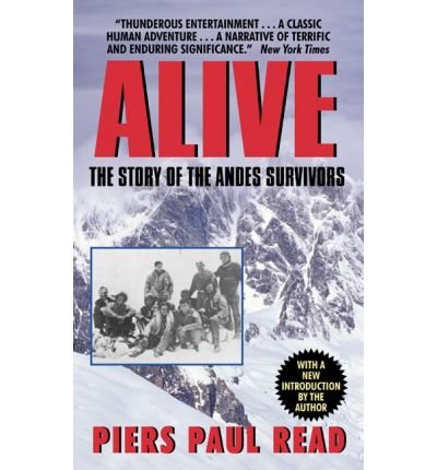 Cover for Piers Paul Read · Alive: the Story of the Andes Survivors (Avon Nonfiction) (Hardcover Book) (2002)