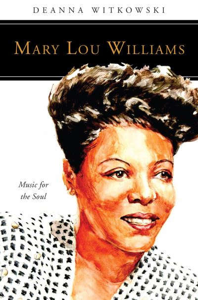 Cover for Deanna Witkowski · Mary Lou Williams (Book) (2021)