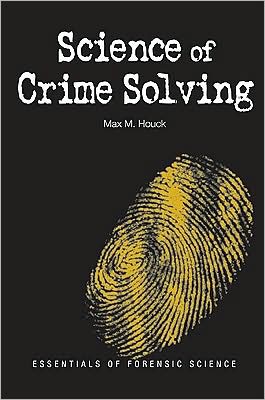 Cover for Max M. Houck · Science of Crime Solving: Essentials of Forensic Science (Paperback Book) (2009)